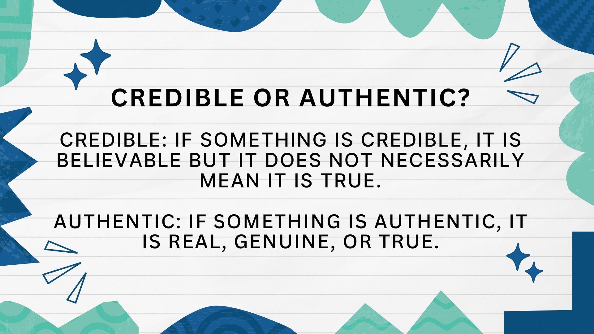 Credible or Authentic